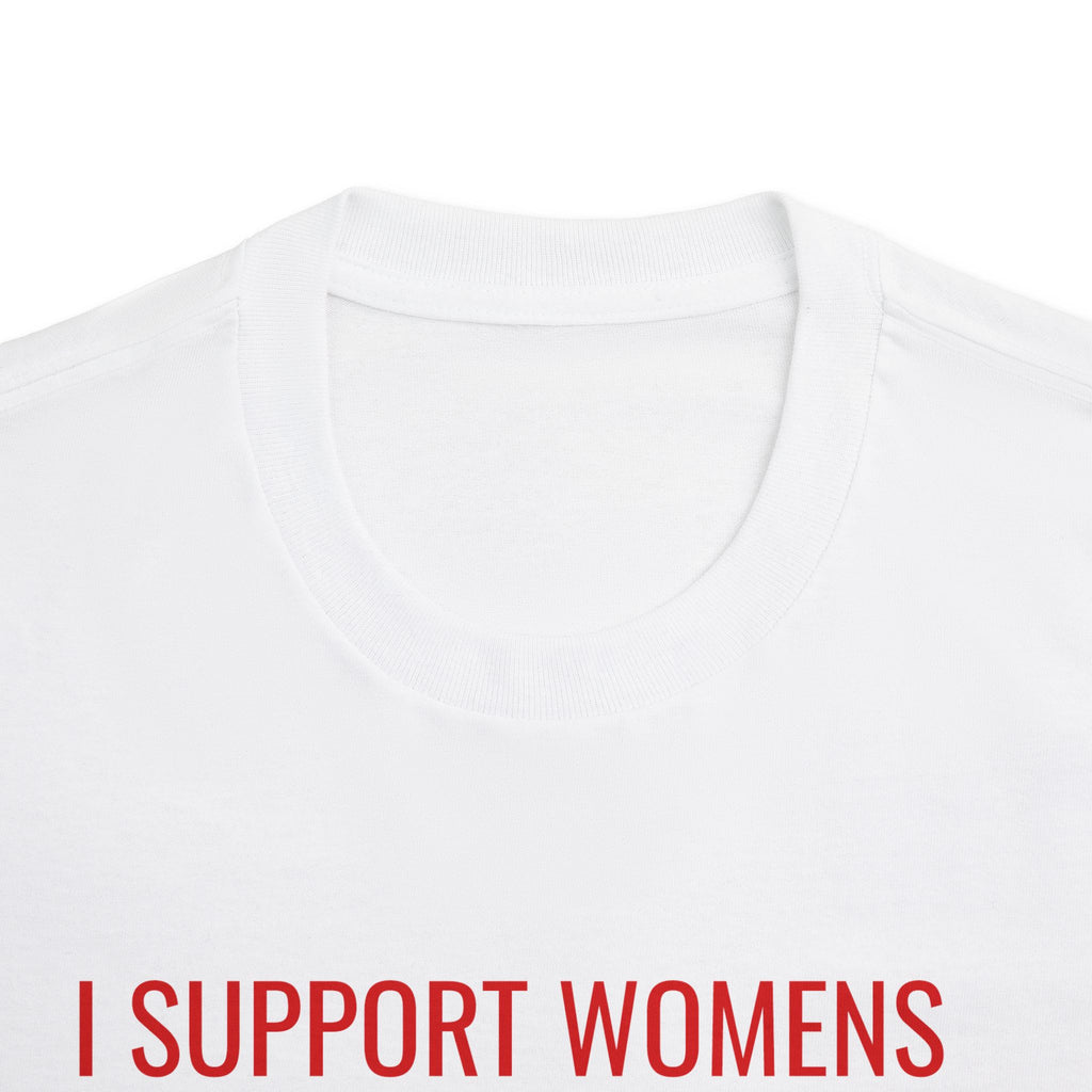 Unisex Classic Tee: Support Women's Rights And Wrongs