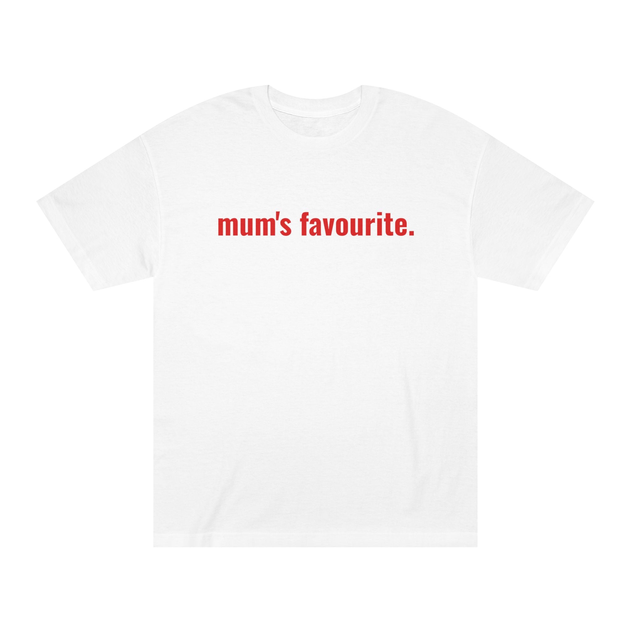 Unisex Classic Tee: Mum's Favourite